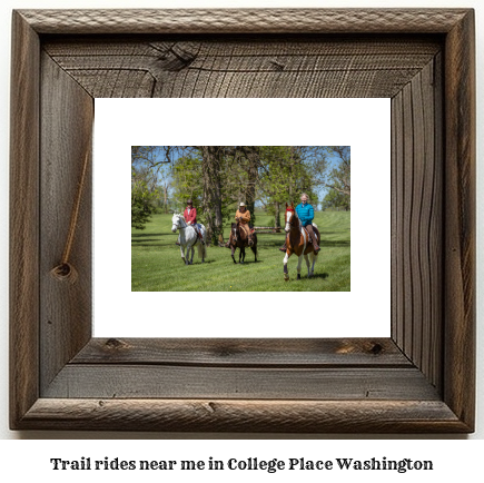 trail rides near me in College Place, Washington